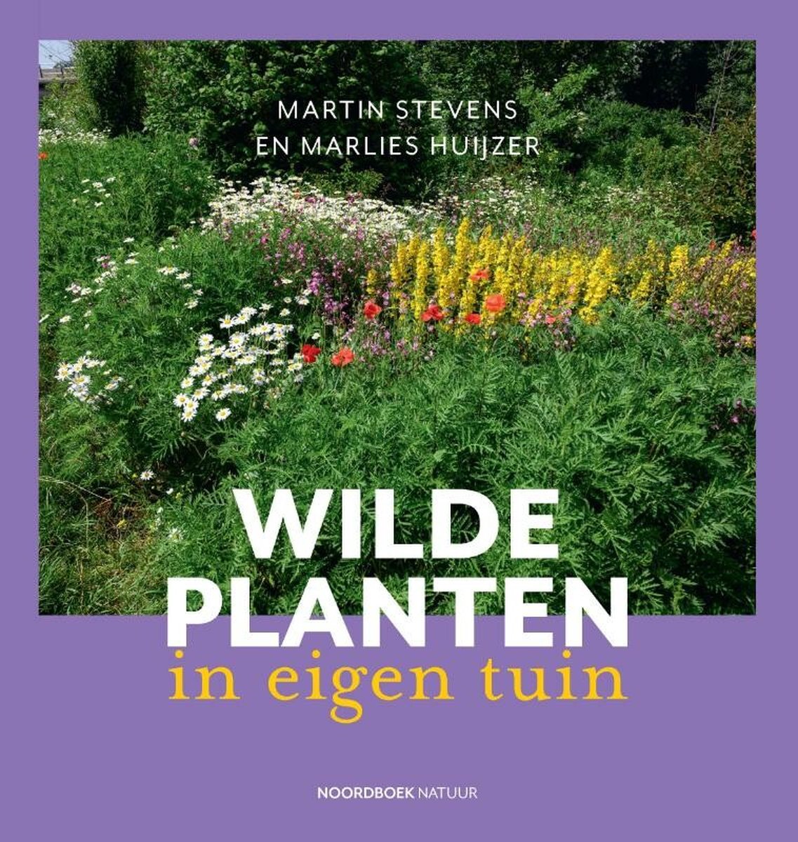 Wilde planten in eigen tuin - Martin Stevens